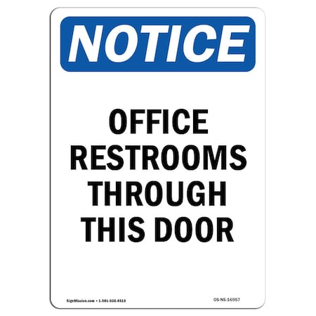 Signmission Safety Sign, OSHA Notice, 18" Height, Aluminum, Offices Restrooms Through This Door Sign, Portrait OS-NS-A-1218-V-16957